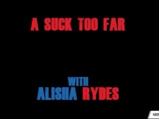 Alisha rydes 에이 빨다 너무 멀리
